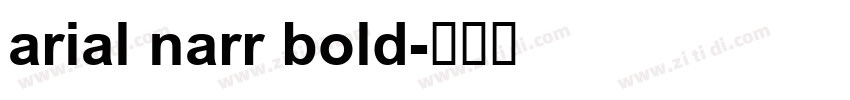 arial narr bold字体转换